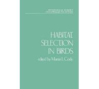 Martin L. Cody Habitat Selection in Birds (Tascabile) Physiological Ecology