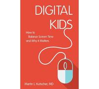 Martin L. Kutscher Digital Kids (Tascabile)