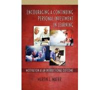 Martin L. Maehr Encouraging a Continuing Personal Investment (Copertina rigida)