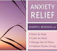Martin L. Rossman Anxiety Relief (CD)