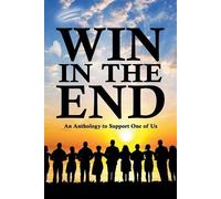 Martin L Shoemaker Lissa Woodbury Jensen Debbie Maxwe Win in the End (Tascabile)