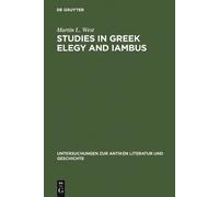 Martin L. West Studies in Greek Elegy and Iambus (Copertina rigida)
