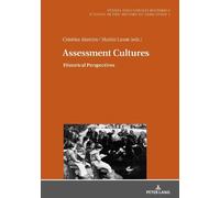 Martin Lawn Cristina Alarcón López Assessment Cultures (Copertina rigida)