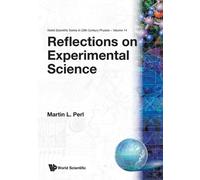 Martin Lewis Perl Reflections On Experimental Science (Tascabile)