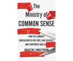 Martin Lindstrom Company The Ministry of Common Sense (Tascabile)