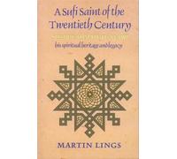 Martin Lings A Sufi Saint of the Twentieth Century (Tascabile)
