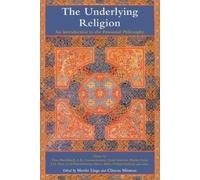 Martin Lings Clinton Minnaar The Underlying Religion (Tascabile)