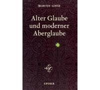 Martin Lings Gerhard Giesse Alter Glaube und moderner Aberglaube (Tascabile)