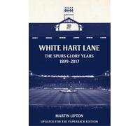 Martin Lipton White Hart Lane (Tascabile)