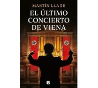 Martín Llade El último concierto de Viena / The Last Concert in Vien (Tascabile)