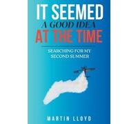 Martin Lloyd It Seemed A Good Idea At The Time (Tascabile)