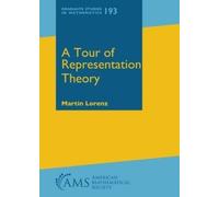 Martin Lorenz A Tour of Representation Theory (Copertina rigida)