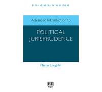 Martin Loughlin Advanced Introduction to Political Jurisprude (Copertina rigida)