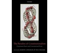 Martin Loughlin The Paradox of Constitutionalism (Tascabile)
