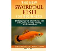 Martin Lucas Swordtail Fish for Beginners (Tascabile)