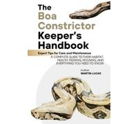 Martin Lucas The Boa Constrictor Keeper's Handbook (Tascabile)