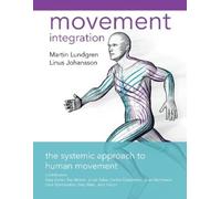 Martin Lundgren Linus Johansson Movement Integration (Tascabile)