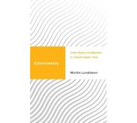 Martin Lundsteen Convivencia (Copertina rigida) Challenging Migration Studies