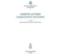 Martin Lutero cinquecento anni dopo