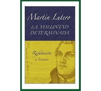 Martin Lutero La voluntad determinada (Tascabile)
