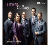 Martin Luther Calmus Ensemble: Luther Collage (CD) Album