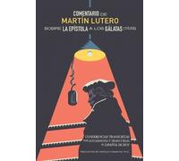Martin Luther Comentario de Martn Lutero sobre epstola a los Glatas (Tascabile)