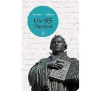 Martin Luther Die 95 Thesen (Tascabile)