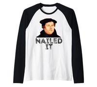 Martin Luther ha inchiodato Esso riforma protestante Maglia con Maniche Raglan