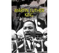 Martin Luther King. I have a dream