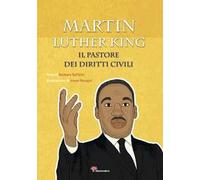 Martin Luther King. Il pastore dei diritti civili