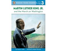 Martin Luther King Jr. and the March on Washington