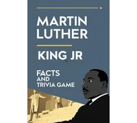 Martin Luther King jr Facts And Trivia Game: Discover Fun Facts, Civil Rights History in an Interactive Game for All Ages