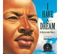 Martin Luther King Kadir Nelson I Have a Dream (Copertina rigida)