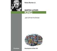 Martin Luther King... per chi non ha tempo