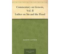 Martin Luther Luther on Sin and the Flood - Commentary on Genesis, V (Tascabile)