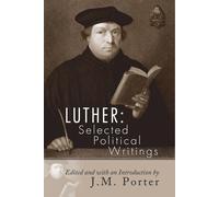Martin Luther Luther: Selected Political Writings (Tascabile)