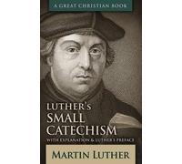 Martin Luther Luther's Small Catechism (Tascabile)
