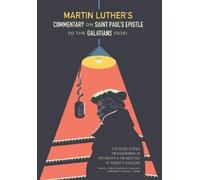 Martin Luther Martin Luther's Commentary On Saint Paul's Epis (Copertina rigida)