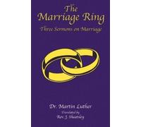 Martin Luther Paul Tice The Marriage Ring (Tascabile)