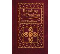 Martin Luther Reading the Psalms with Luther (Tascabile)