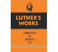 Martin Luther Robert C. Schultz Luther's Works, Volume 46 (Copertina rigida)