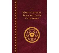 Martin Luther's Small and Large Catechisms - Pocket Edition - Paperback