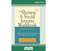 Martin M Antony The Shyness & Social Anxiety Workbook (Tascabile)