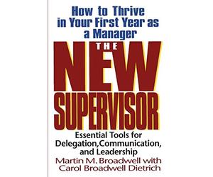 Martin M. Broadwell Carol Broadwell Dietrich The New Supervisor (Tascabile)