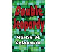 Martin M Goldsmith Double Jeopardy (Copertina rigida)