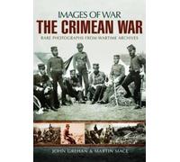 Martin Mace John Grehan Crimean War Images of War (Tascabile)