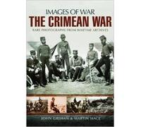 Martin Mace John Grehan Crimean War Images of War (Tascabile)