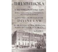 Martin Madan Thelyphthora Or A Treatise On Female Ruin Volume 1, In (Tascabile)