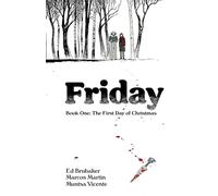 Ed Brubaker – Friday, Book One: The First Day of Christmas – Tascabile