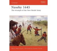 Martin Marix Evans Naseby 1645 (Tascabile) Campaign